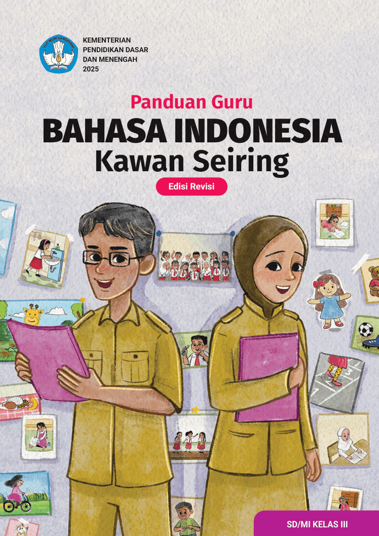 Panduan Guru Bahasa Indonesia: Kawan Seiring untuk SD/MI Kelas III (Edisi Revisi)